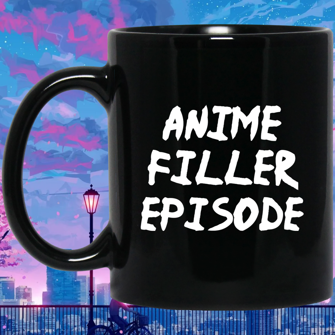 Anime Filler Episode Anime Mug | Anime Gift Cup | Anime Coffee Mug | Anime Merch | 11oz Kawaii Mug Main image