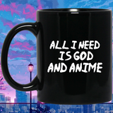 All I Need Is God And Anime Mug | Anime Gift Cup | Anime Coffee Mug | Anime Merch | 11oz Kawaii Mug All I Need Is God And Anime Mug | Anime Gift Cup | Anime Coffee Mug | Anime Merch | 11oz Kawaii Mug