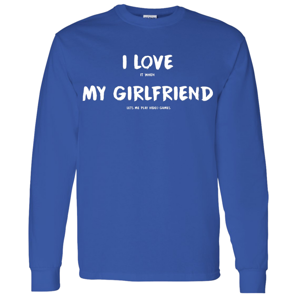 I Love It When My Girlfriend Lets Me Play Video Games - Video Gaming Shirt