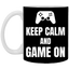 Keep Calm And Game On 11 oz. White Mug