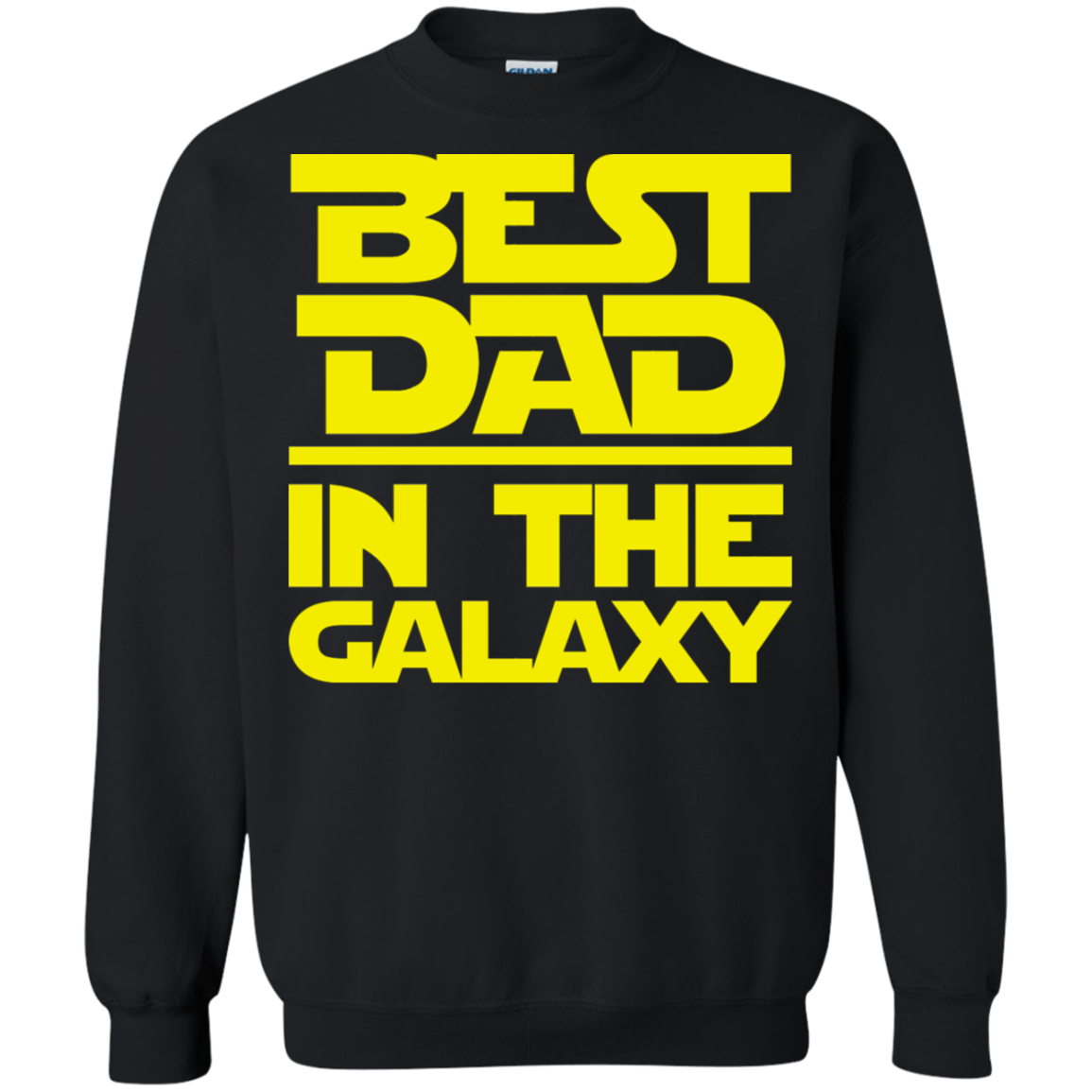 Best Dad In The Galaxy Crewneck Pullover Sweatshirt  8 oz.