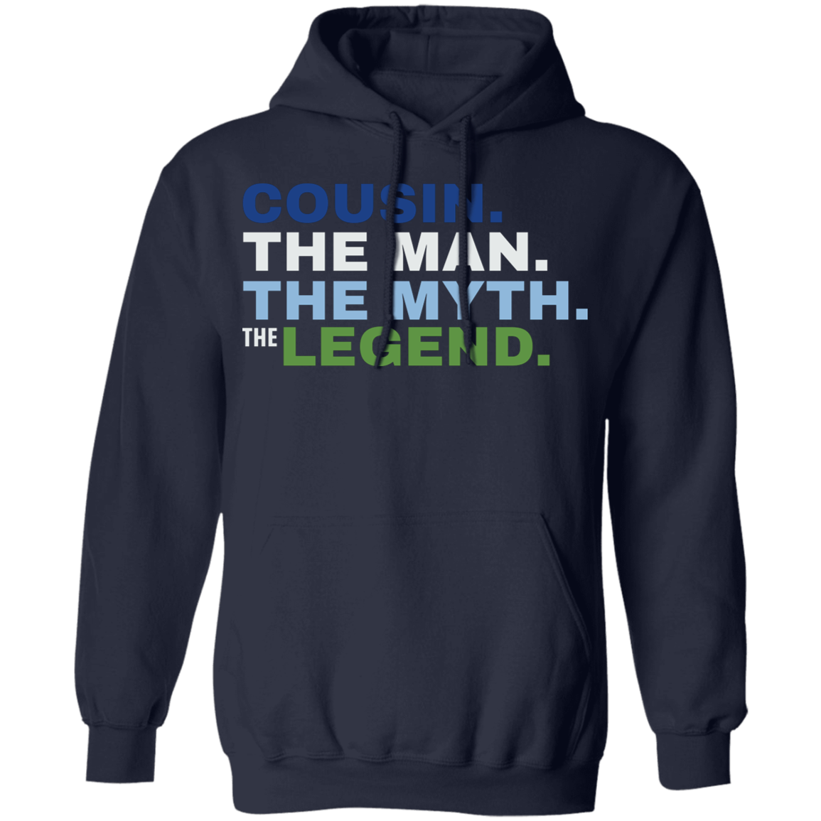 Cousin The Man The Myth The Legend Hoodie