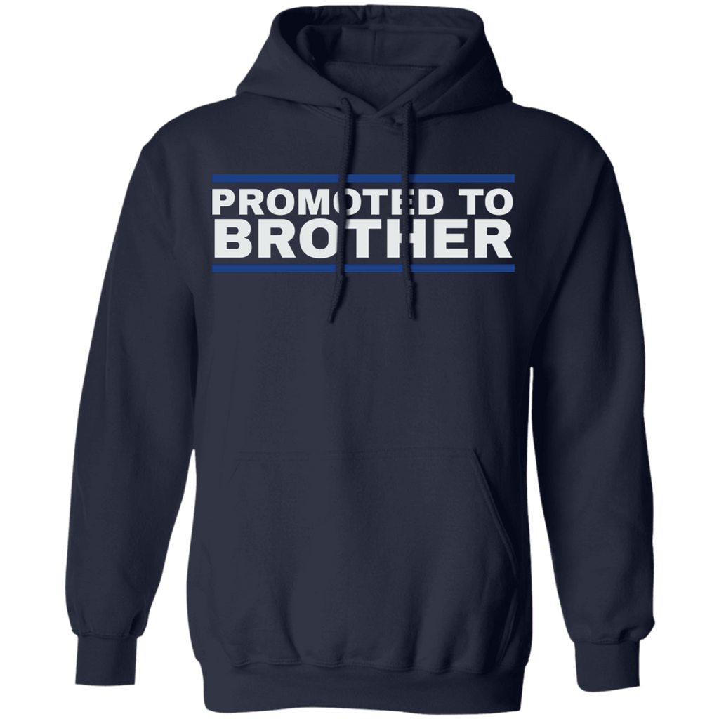 Promoted To Brother Hoodie
