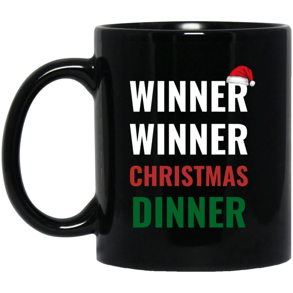 Winner Winner Christmas Dinner Xmas Holidays 11 oz. Black Mug