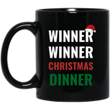 Winner Winner Christmas Dinner Xmas Holidays 11 oz. Black Mug Winner Winner Christmas Dinner Xmas Holidays 11 oz. Black Mug