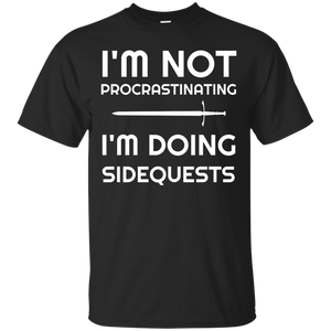 I'm Not Procrastinating I'm Doing Side Quests RPG Video Gaming Shirt I'm Not Procrastinating I'm Doing Side Quests RPG Video Gaming