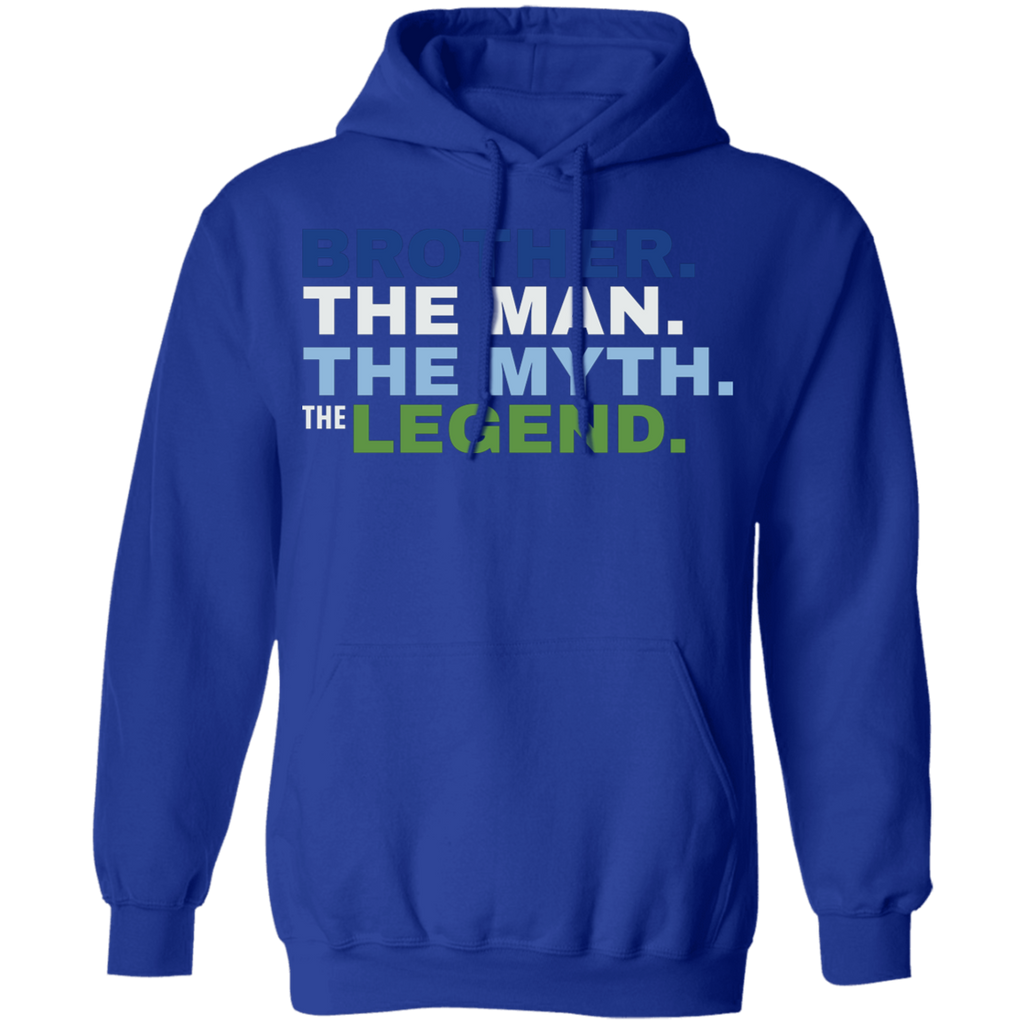 Brother The Man The Myth The Legend Hoodie