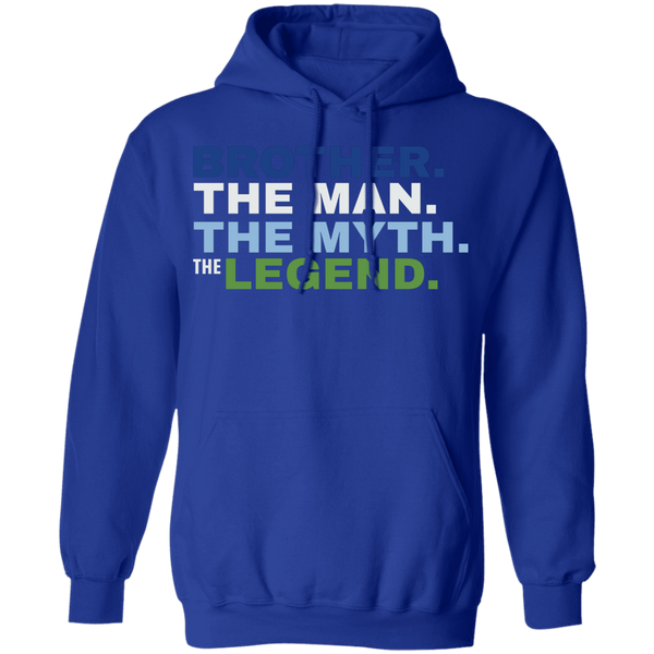 Brother The Man The Myth The Legend Hoodie