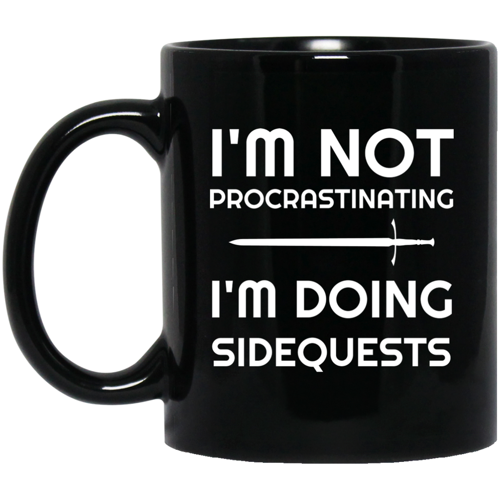 I'm Not Procrastinating I'm Doing Side Quests 11 oz Mug