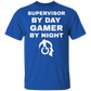 Supervisor By Day Gamer By Night T-Shirt