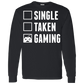 Single Taken Gaming - Video Gaming Shirt