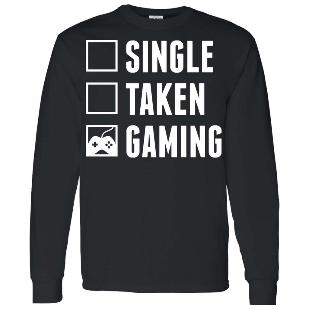 Single Taken Gaming - Video Gaming Shirt