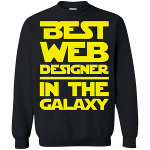 Best Web Designer In The Galaxy Crewneck Pullover Sweatshirt  8 oz. Best Web Designer In The Galaxy Crewneck Pullover Sweatshirt  8 oz.