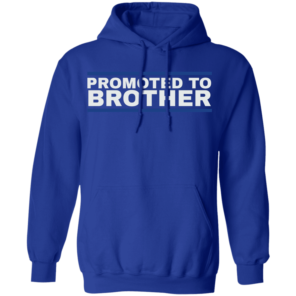 Promoted To Brother Hoodie