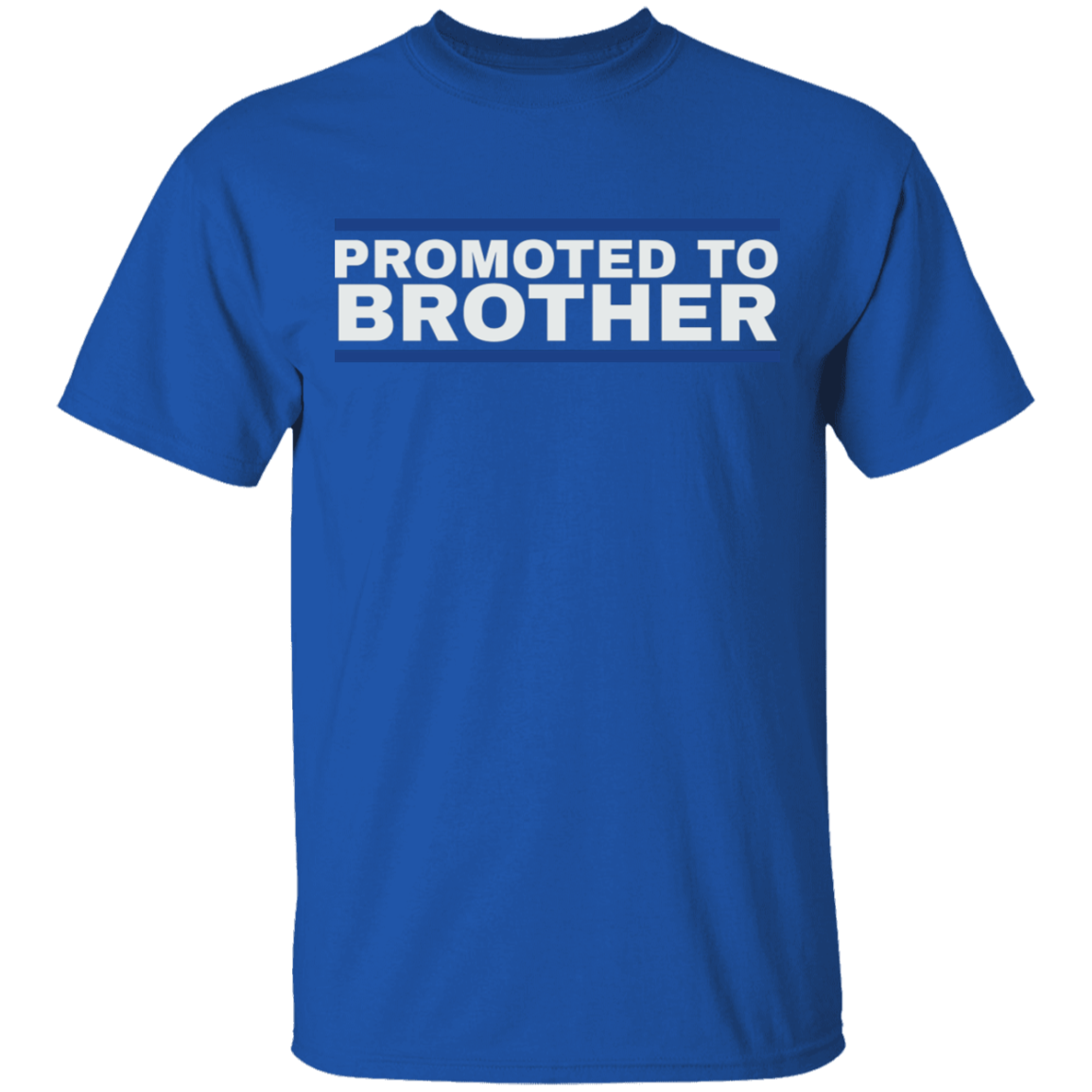 Promoted To Brother T-Shirt