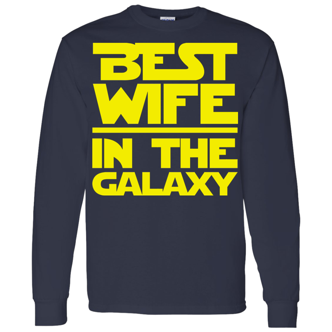 Best Wife In The Galaxy Shirt