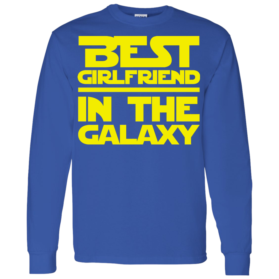 Best Girlfriend In The Galaxy Shirt