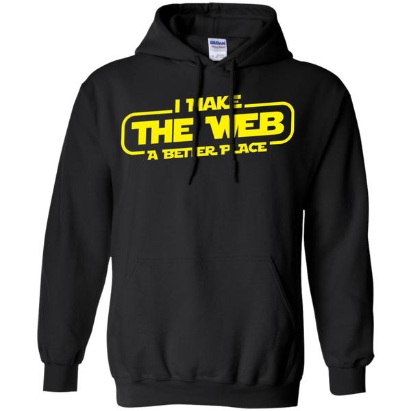 I Make The Web A Better Place - Web Designer/Web Developer Shirt