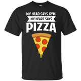 My Head Says Gym My Heart Says Pizza Ultra Cotton T-Shirt My Head Says Gym My Heart Says Pizza Ultra Cotton T-Shirt