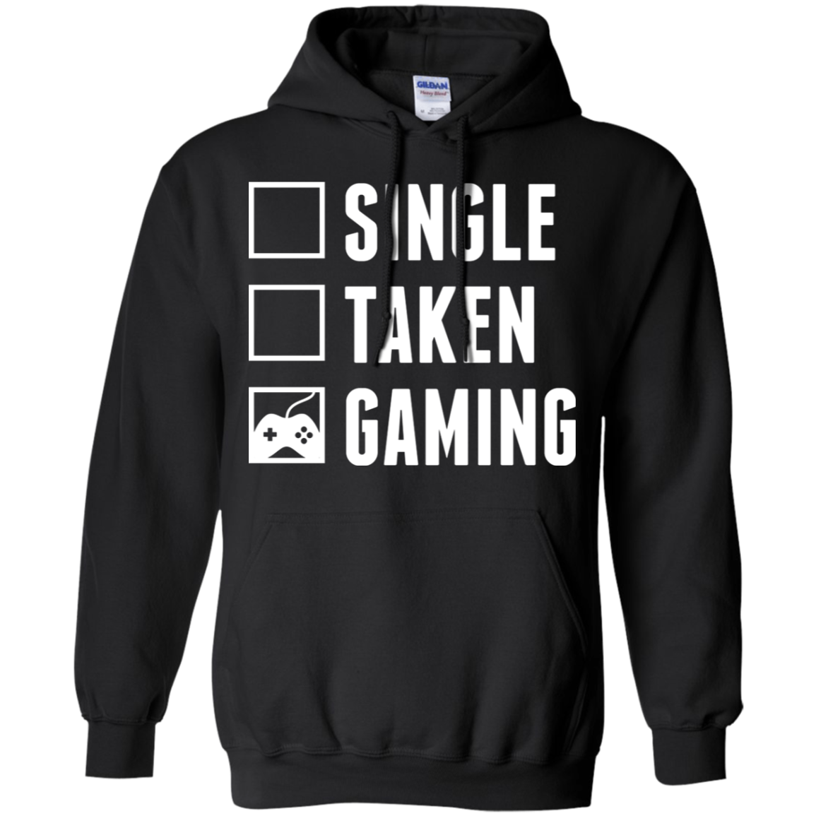 Single Taken Gaming Video Gamer Pullover Hoodie 8 oz.