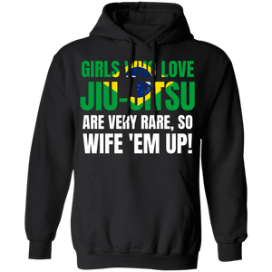 Girls Who Love Jiu-Jitsu Are Rare BJJ Brazilian Jiu-Jitsu Hoodie