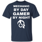 Mechanic By Day Gamer By Night T-Shirt