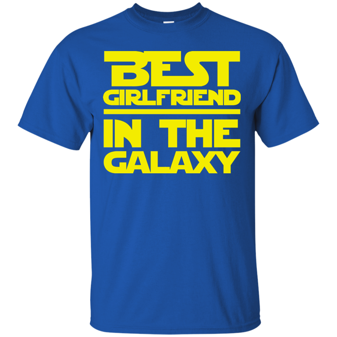 Best Girlfriend In The Galaxy Shirt