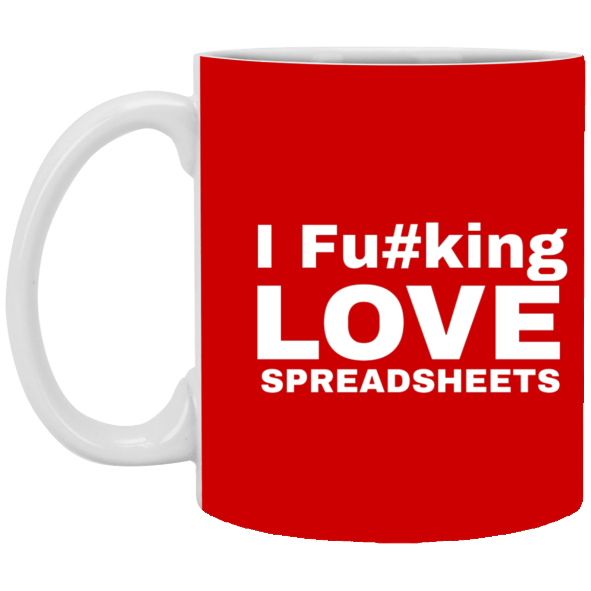 I Fucking Love Spreadsheets Accountant Gift 11 oz. White Mug Secondary image