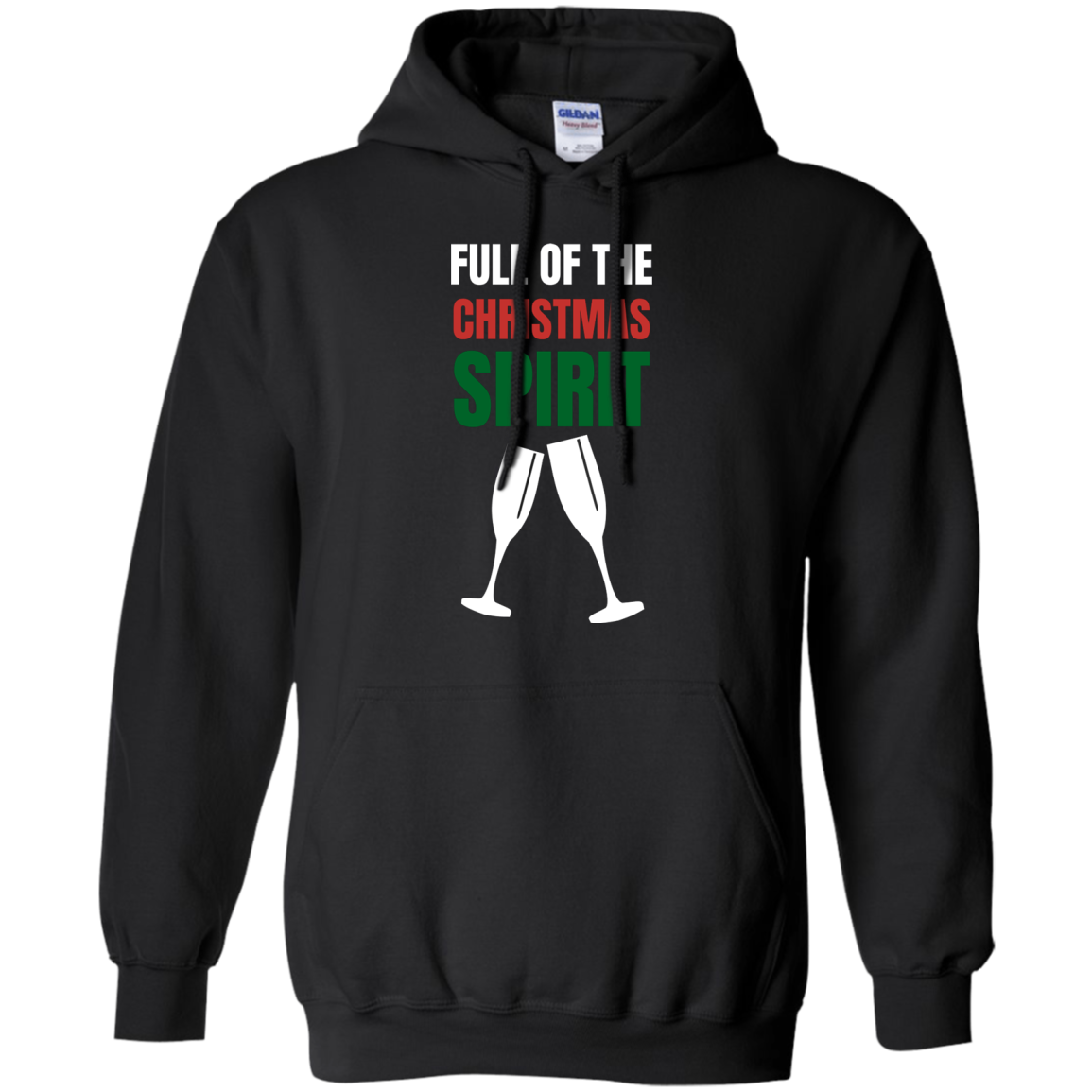 Full Of The Christmas Spirit Xmas Holidays Pullover Hoodie 8 oz.