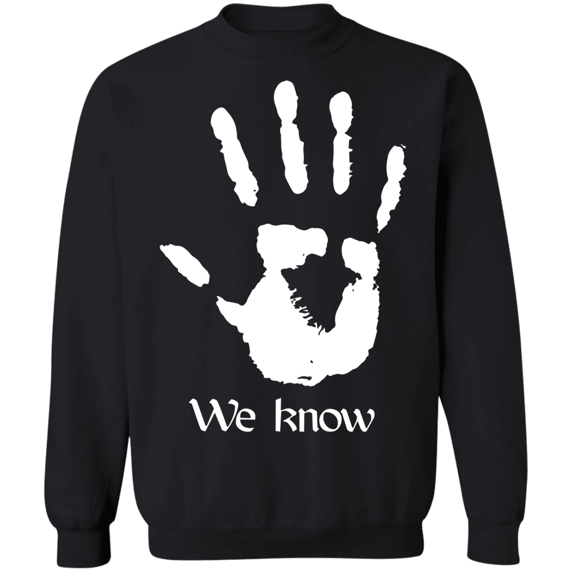 Dark Brotherhood We Know 3 Sweatshirt