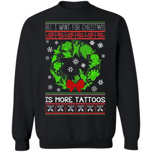 All I Want For Christmas Is More Tattoos Ugly Xmas Sweater Sweatshirt ugly xmas sweaters funny christmas sweater womens ugly christmas sweater funny ugly christmas sweater plus size ugly christmas sweater cheap ugly christmas sweater kids ugly christmas sweater best ugly christmas sweater plus size christmas sweater