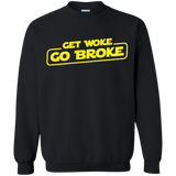 Get Woke Go Broke Crewneck Pullover Sweatshirt  8 oz. Get Woke Go Broke Crewneck Pullover Sweatshirt  8 oz.