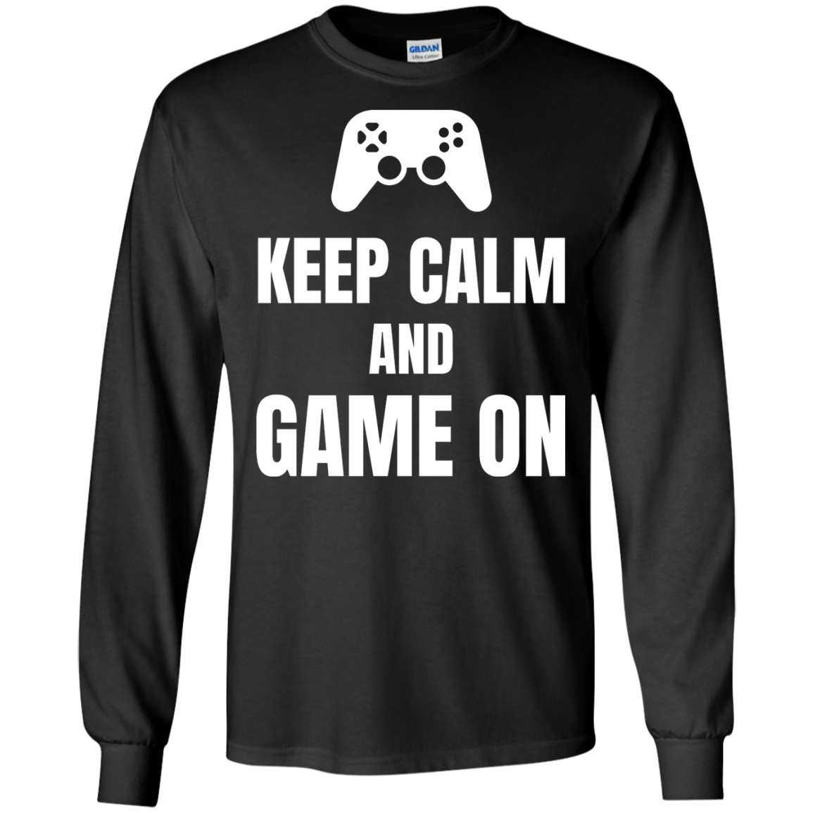 Keep Calm And Game On Video Gaming Shirt