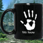 We Know Dark Brotherhood 11 oz. Black Mug