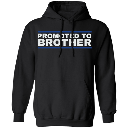 Promoted To Brother Hoodie