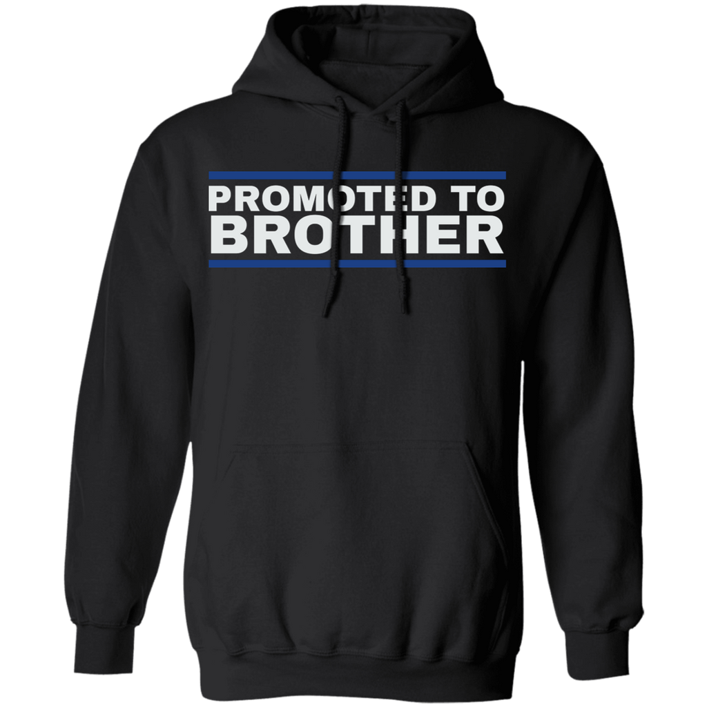 Promoted To Brother Hoodie