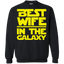 Best Wife In The Galaxy Crewneck Pullover Sweatshirt  8 oz.