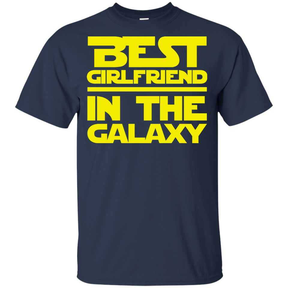 Best Girlfriend In The Galaxy Shirt