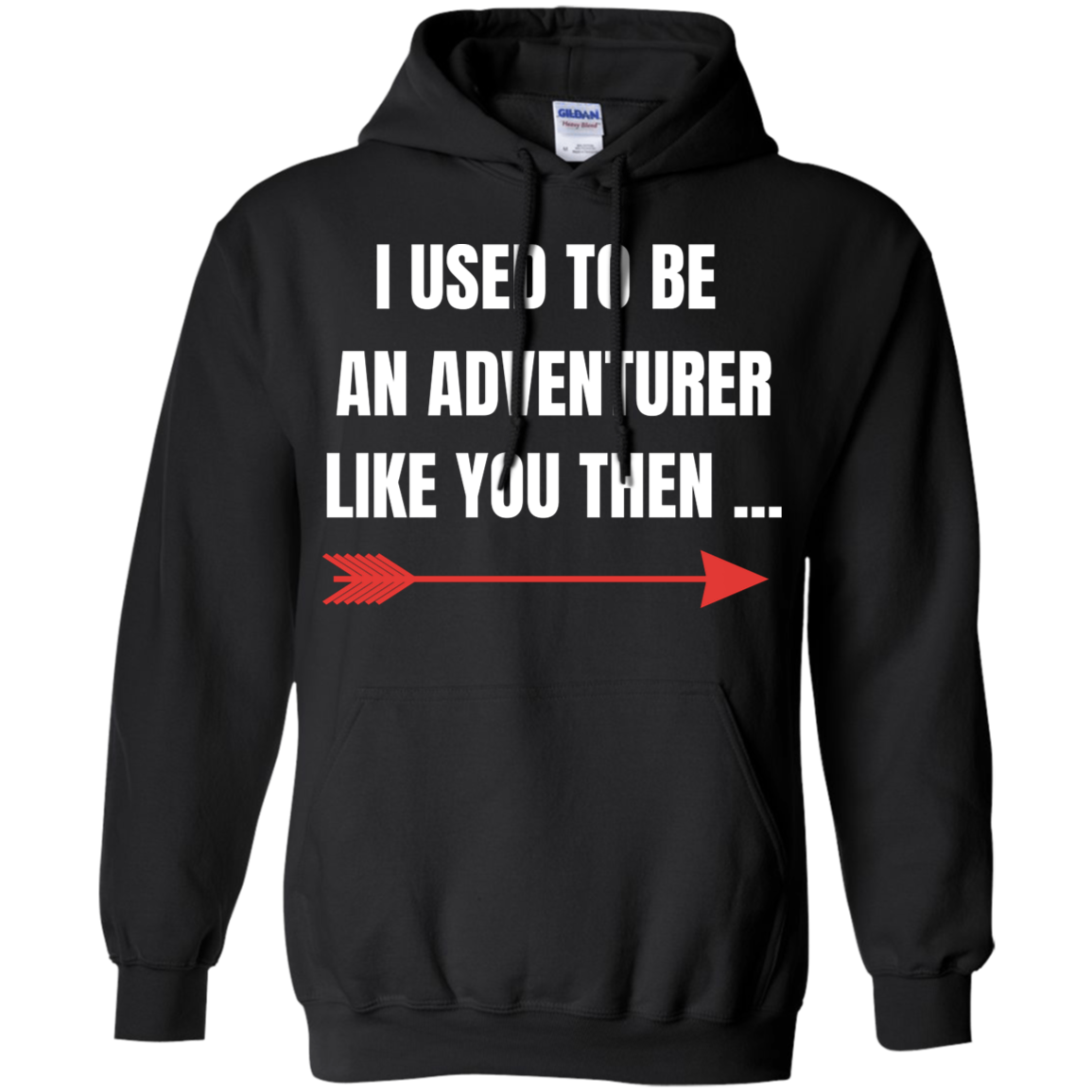 I Used To Be An Adventurer Like You Then... Fantasy RPG Video Gamer Pullover Hoodie 8 oz.