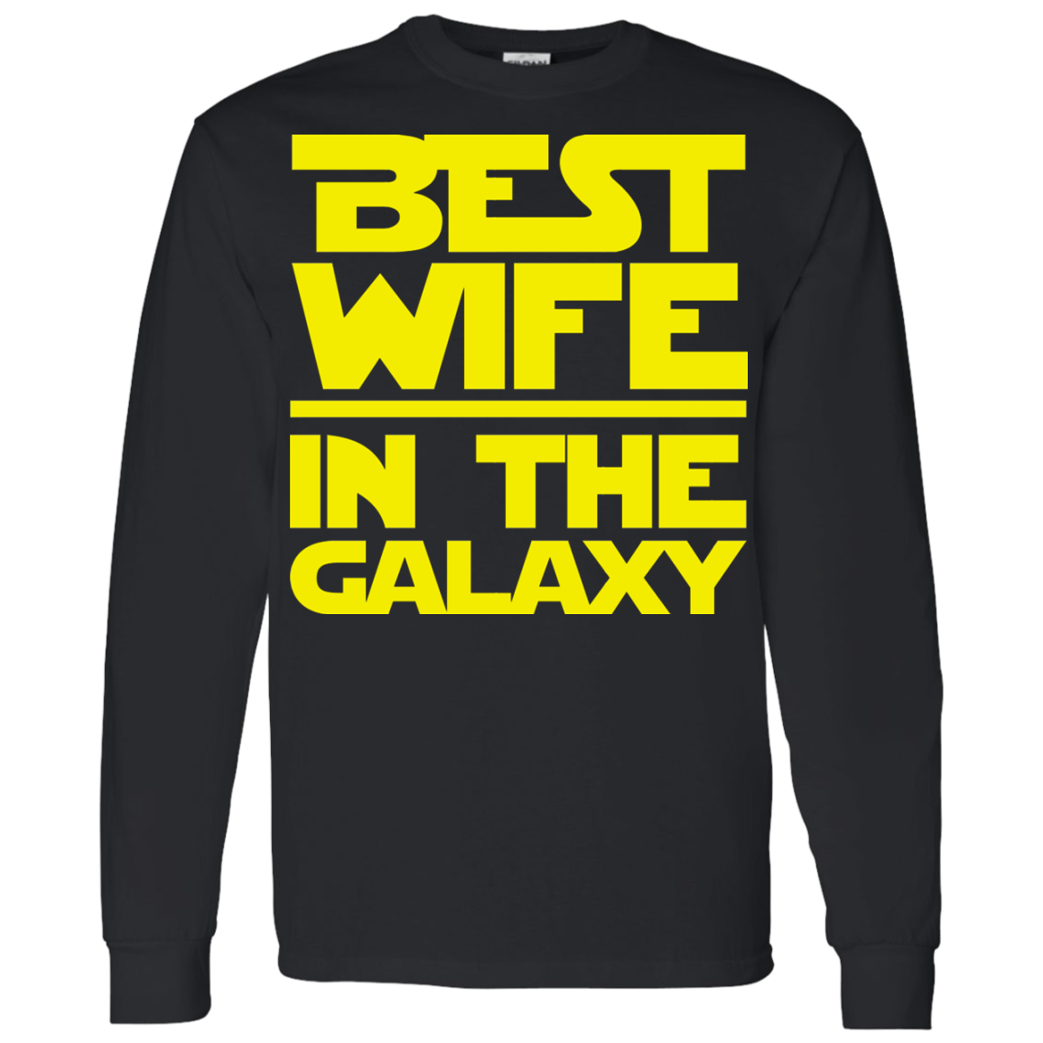 Best Wife In The Galaxy Shirt