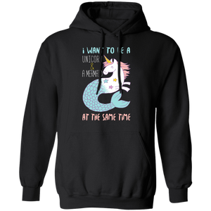I Want To Be A Mermaid & A Unicorn At The Same Time Hoodie unicorn shirt unicorn t shirt unicorn shirts for girls unicorn shirt womens unicorn birthday shirt