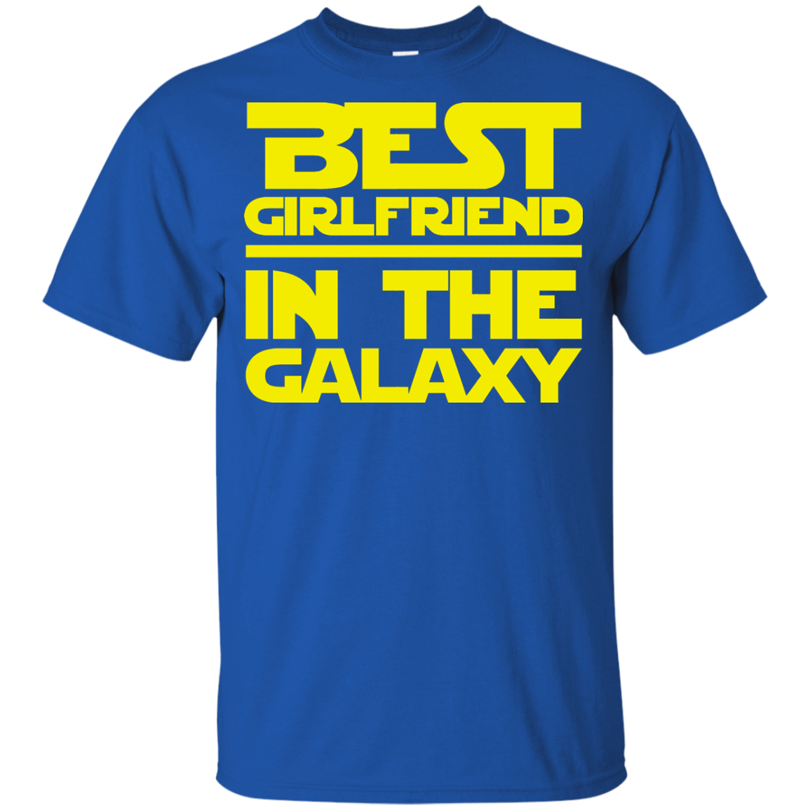 Best Girlfriend In The Galaxy Shirt