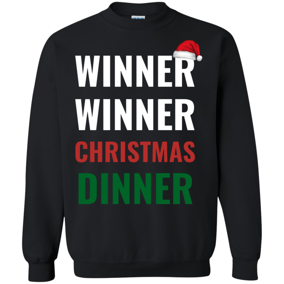 Winner Winner Christmas Dinner Xmas Holidays Crewneck Pullover Sweatshirt  8 oz.