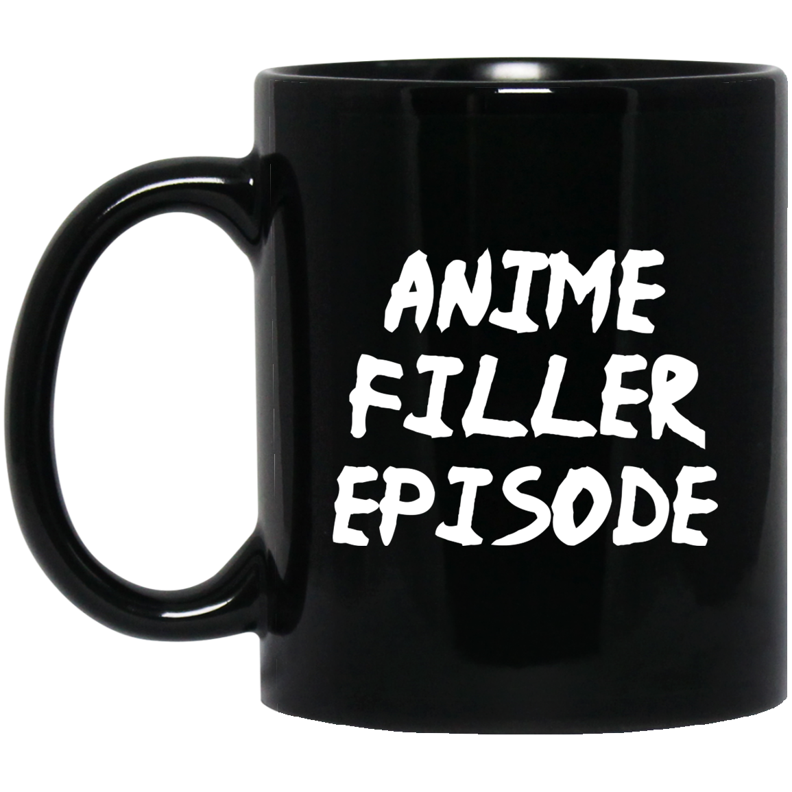Anime Filler Episode Anime Mug | Anime Gift Cup | Anime Coffee Mug | Anime Merch | 11oz Kawaii Mug