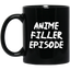 Anime Filler Episode Anime Mug | Anime Gift Cup | Anime Coffee Mug | Anime Merch | 11oz Kawaii Mug