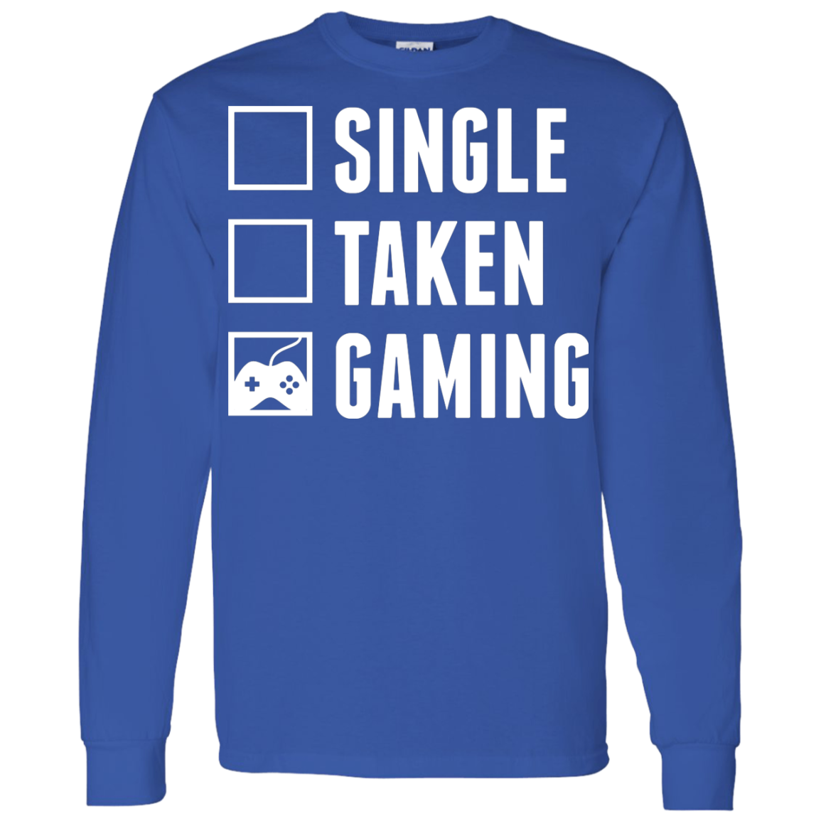 Single Taken Gaming - Video Gaming Shirt