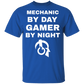 Mechanic By Day Gamer By Night T-Shirt