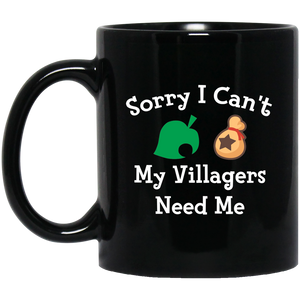 Sorry I Can't My Villagers Need Me 11 oz. Black Mug animal crossing mug