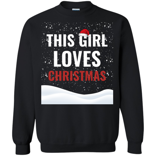 This Girl Loves Christmas Holidays Xmas Crewneck Pullover Sweatshirt  8 oz.