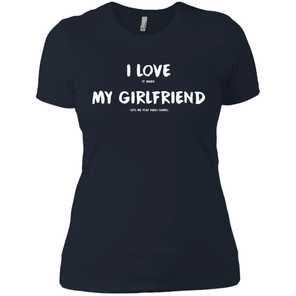 I Love It When My Girlfriend Lets Me Play Video Games - Video Gaming Shirt